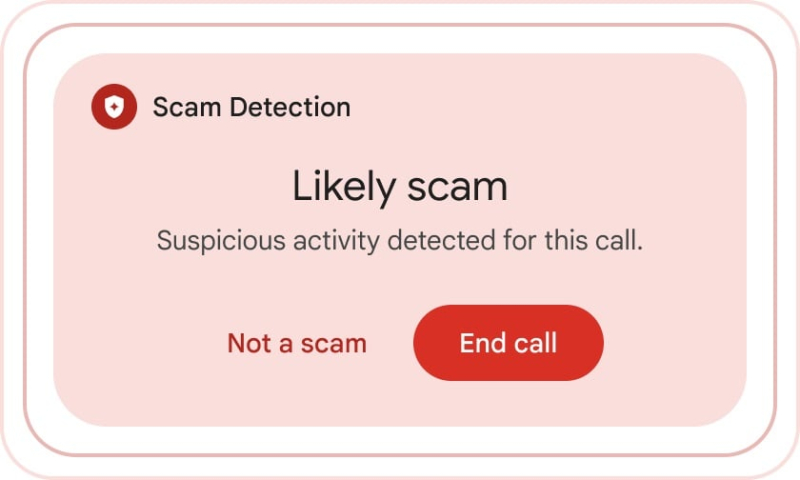 A &#39;scam detector&#39; that scans phone calls: Google&#39;s brilliant new idea